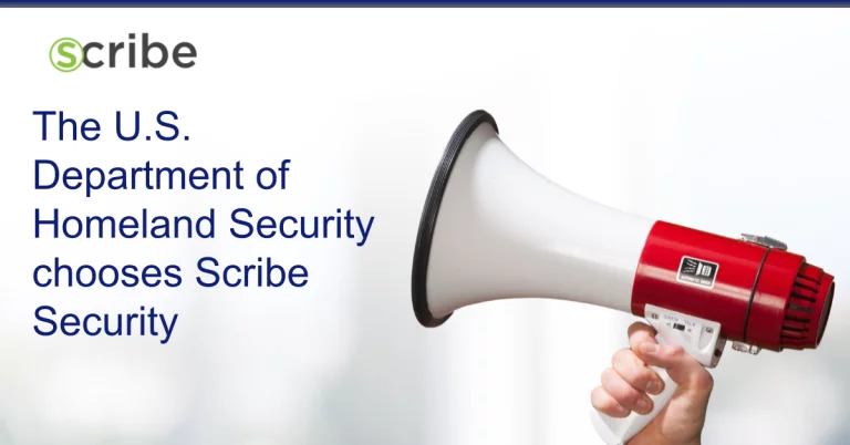 The U.S. Department of Homeland Security Provides Award to Scribe Security