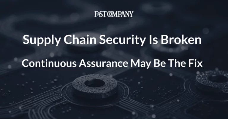Software Supply Chain Security Is Broken — Continuous Assurance May Be The Fix