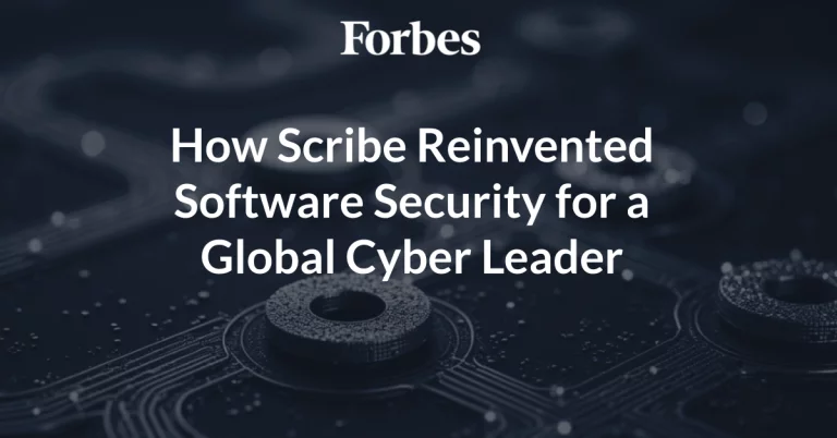 From Blind Spots to Full Visibility: How Scribe Reinvented Software Security for a Global Cyber Leader