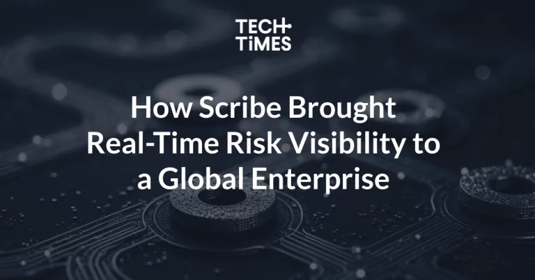 The Quiet Cybersecurity Revolution: How Scribe Brought Real-Time Risk Visibility to a Global Enterprise